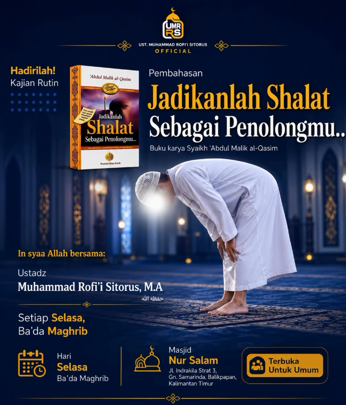 Kajian Jadikanlah Shalat Sebagai Penolongmu